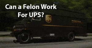 Does UPS Drug Test? Can a Felon work for UPS? Logo Felony Record Hub