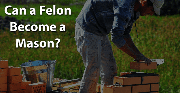 Can a Felon Become a Mason
